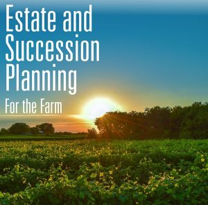 Cover image of "Estate and Succession Planning for the Farm," a 100-page guide and workbook published by Iowa State University Extension and Outreach.