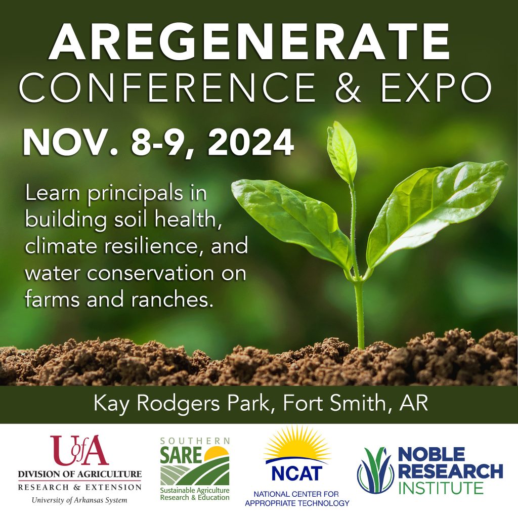 REGENERATIVE FARMING — The University of Arkansas System Division of Agriculture will host the inaugural ARegenerative Conference Nov. 8-9 at the Expo Center at Kay Rogers Park in Fort Smith. The conference will feature a variety of information sessions about the principles of regenerative farming. (Division of Agriculture graphic.) 