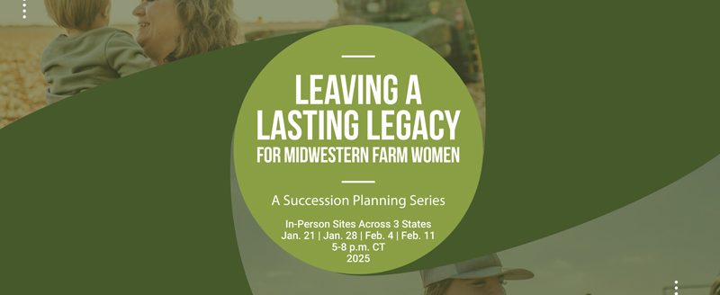 Leaving a Lasting Legacy for Midwestern Farm Women